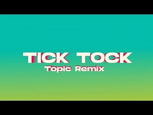 Clean Bandit & Mabel - Tick Tock (feat. 24kGoldn) [Topic Remix] [Official Audio]