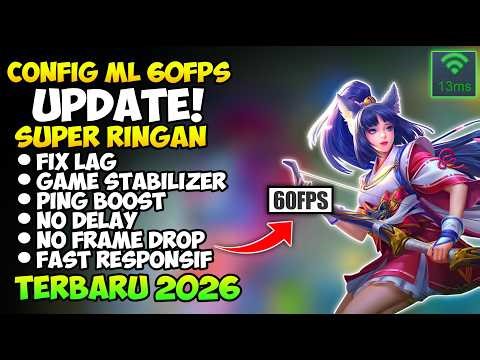 Update! Config ML Anti Lag 40-60FPS Terbaru Super Responsif | Fix Lag & Frame Drop Mobile Legend