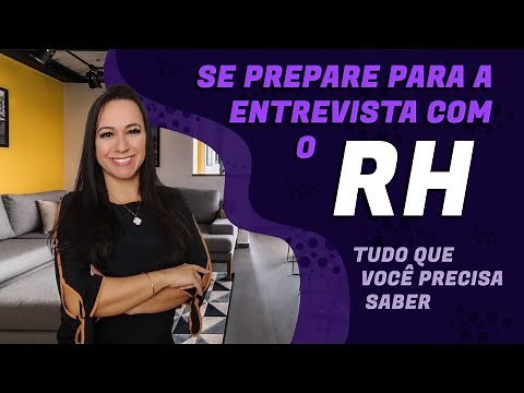ENTREVISTA COM O RH | TUDO Sobre Essa Etapa | Principais Perguntas