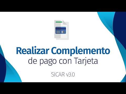 Realizar un Complemento de Pago CFDI con Tarjeta [ SICAR v3.0 ] - SICAR.MX