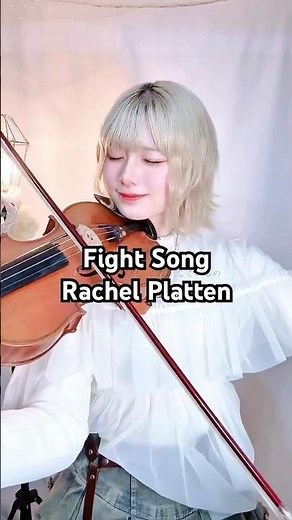 ''This is my Fight Song'' - 「Fight Song」Rachel Platten Violin Covered by Eru