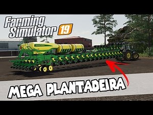 MAIOR PLANTADEIRA, JOHN DEERE 120DB DE 36 METROS, ESSA RENDE - Farming Simulator 19