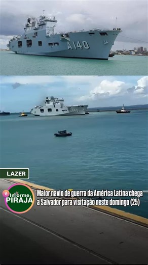 Informe Pirajá | PirajaCity | Dois dos principais navios da Marinha do Brasil estarão abertos à visitação pública neste domingo (25), no Porto de Salvador. O... | Instagram