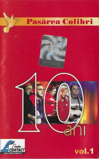 Pasărea Colibri - 10 Ani Volumul 1