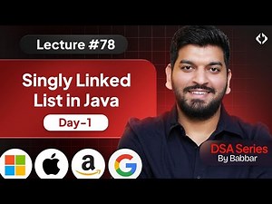 Lecture 78: Starting Linked List Series || Day - 1