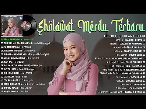 SHOLAWAT NABI MUHAMMAD SAW MERDU TERBARU 2022 BIKIN HATI SEJUK || SHOLAWAT NABI MERDU FULL ALBUM