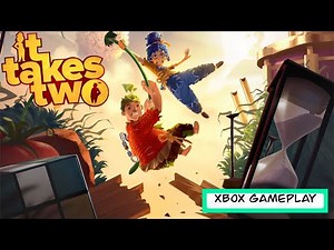 It Takes Two 🧶| Co Op Xbox Gameplay