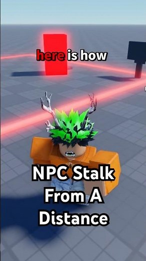 How to make a creepy stalking NPC in ROBLOX