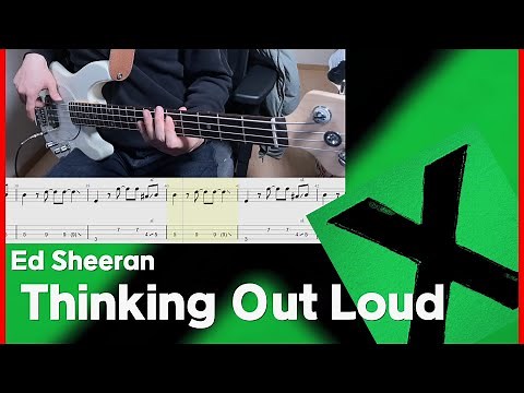 Ed Sheeran - Thinking Out Loud [Bass cover] (+Tab)