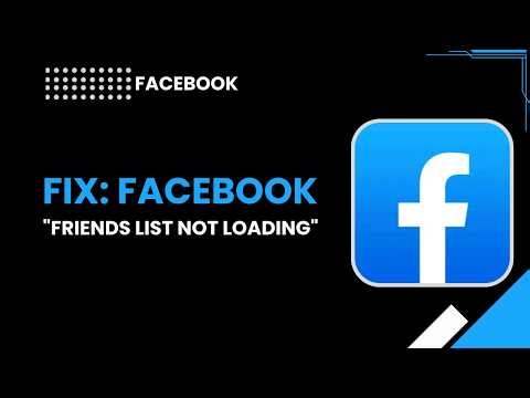 Fix Facebook Friends List Not Loading