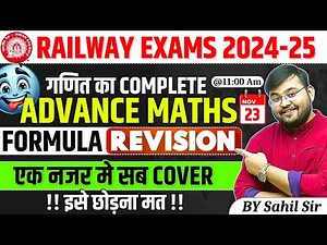 Railway Exams 2024-25| Advance Maths Complete Formula Revision|Math Formula Revision by Sahil Sir