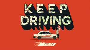 Keep Driving Review (PC): A Unique, Superb, and Unexpected RPG Driving Experience