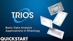 TRIOS QuickStart Guide – Basic Data Analysis Applications in Rheology - TA Instruments