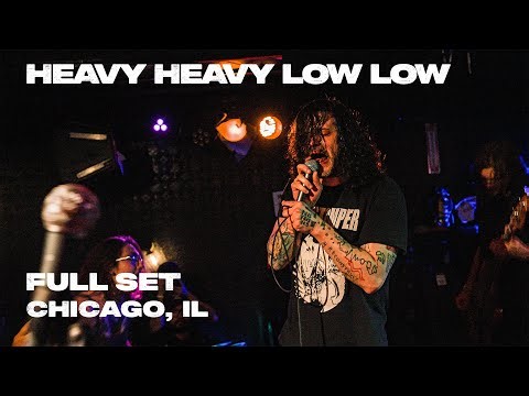 Heavy Heavy Low Low - Full Set Chicago IL - July 20 2025