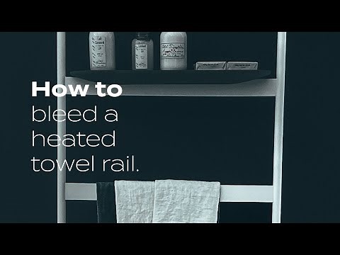 How To Bleed a Heated Towel Rail | BestHeating