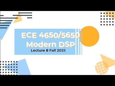 Digital Signal Processing Lecture 8 Fall 2025