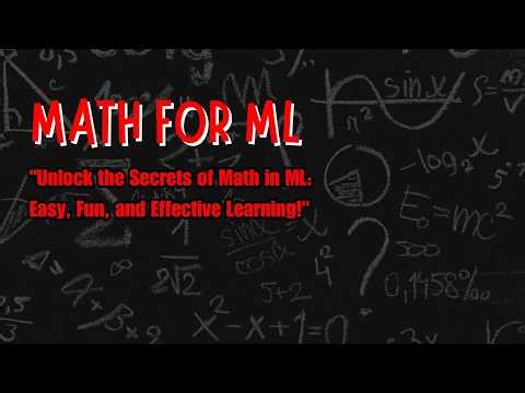 Math for ML — Getting Started