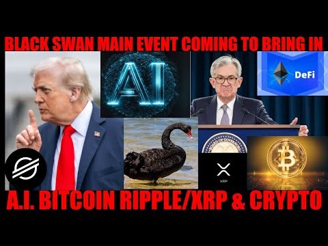 WTF! BLACK SWAN MAIN EVENT COMING TO BRING IN A.I. BITCOIN RIPPLE/XRP & CRYPTO!