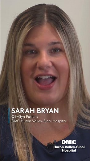 Sarah received specialize care at DMC Huron Valley-Sinai Hospital