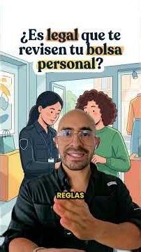 ¿Es legal que te revisen tu bolsa personal?