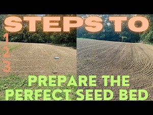 Steps to Prepare the Perfect Seedbed | Food Plot Prep | Fall Food Plots