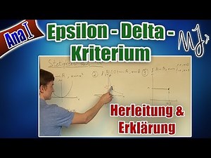 Stetigkeit - Epsilon Delta Kriterium - Herleitung und Erklärung