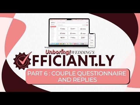 Officiantly© Unlimited User Guide Chapter 6: Send the Couple Story Questionnaire and Check Replies