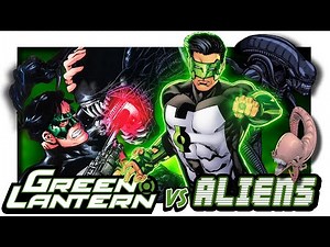 🟢GREEN LANTERN VS ALIENS ! (Qui remportera le duel ?)