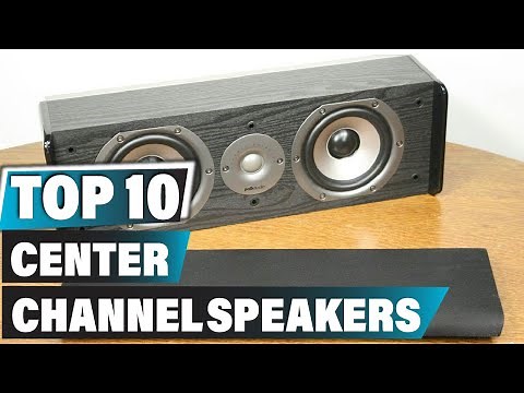 Best Center Channel Speaker In 2025 - Top 10 New Center Channel Speakers Review
