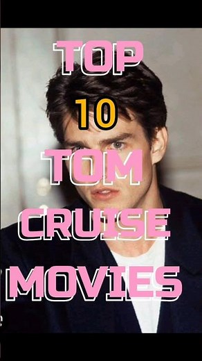 🔥Top 10 Tom Cruise Movies🎬🚀Which one is your favorite?👀 #TomCruise #top10#movie#ActionMovies #Shorts