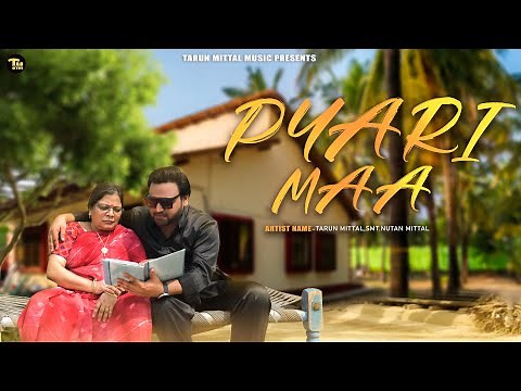 Pyari Maa | official Video | Tarun Mittal | Sannu Doi | New Song 2025