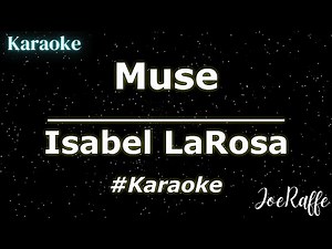 Isabel LaRosa - Muse (Karaoke)