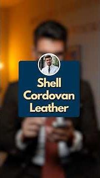 Fashion Dictionary: Shell Cordovan ☝🏻