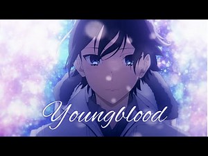 Youngblood 「AMV」- anime mix