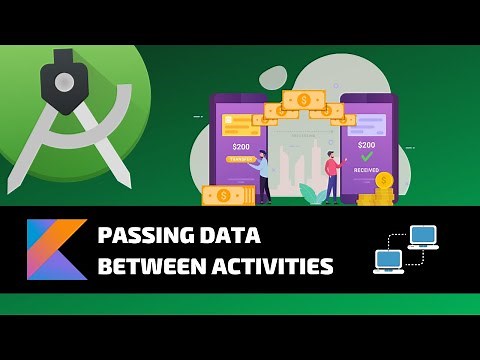 PASSING DATA BETWEEN ACTIVITIES - Android Fundamentals