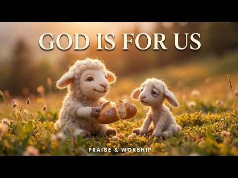 God Is For Us | We Will Stand Held Forever in His Hand - The Well Studio