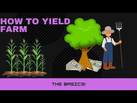 How to Yield Farm! The basics