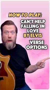 Which Way Sounds Better to YOU? Can't Help Falling In Love by Elvis Presley - Guitar Lesson