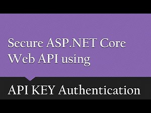 Learn Key based API Authentication in 8 Minutes | .Net Core C# | KeyBasedApiAuthentication | Sukhraj