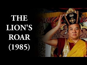 IMPORTANT DOCUMENTARIES: Karmapa 'The Lion`s Roar' (1985) History of the Karma Kagyu lineage