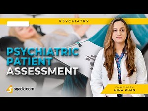 Psychiatric Patient Assessment | Introduction | Mental Health Lecture | Medical Education