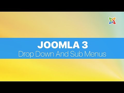 Joomla 3 Basics For Absolute Beginners - Creating drop down and sub menus