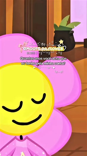 #bfdi #flowerbfb #moots? #mootsdaflower #idade #xyzcba