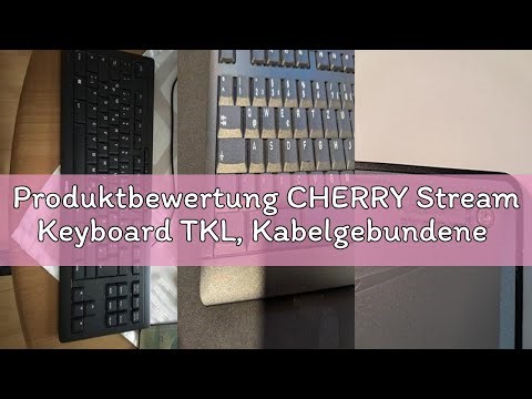 Produktbewertung CHERRY Stream Keyboard TKL, Kabelgebundene Tastatur ohne Nummernblock, Deutsches La