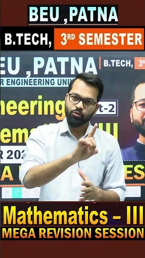Engineering Mathematics - III | Mega Revision Session | B.tech 3rd Semester | BEU Patna #beu #bihar