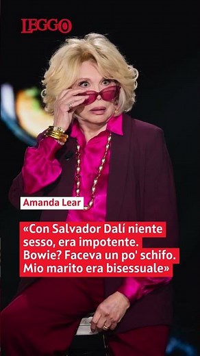 Amanda Lear: «Salvador Dalí era impotente. Bowie? Faceva un po' schifo»