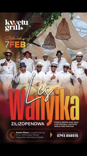 Les Wanyika Official on Instagram: "@les_wanyikaofficial on Saturday 7th February at @kwetugrill Ruiru, fine Rhumba #rhumbamusic #kwetugrillruiru"