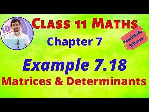 TN 11th Maths Matrices and Determinants Example 7.18 Chapter 7 AlexMaths TamilNadu Syllabus