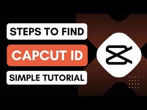 How To Find CapCut ID