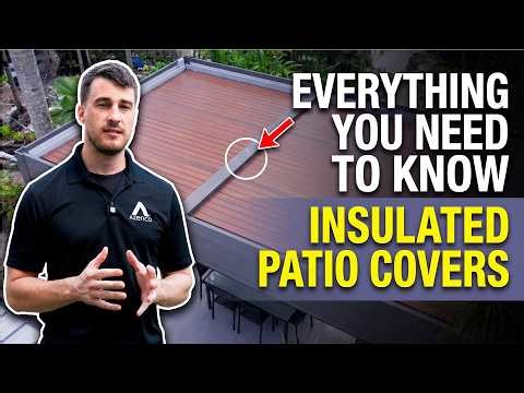 Everything You Need to Know about Insulated Patio Covers